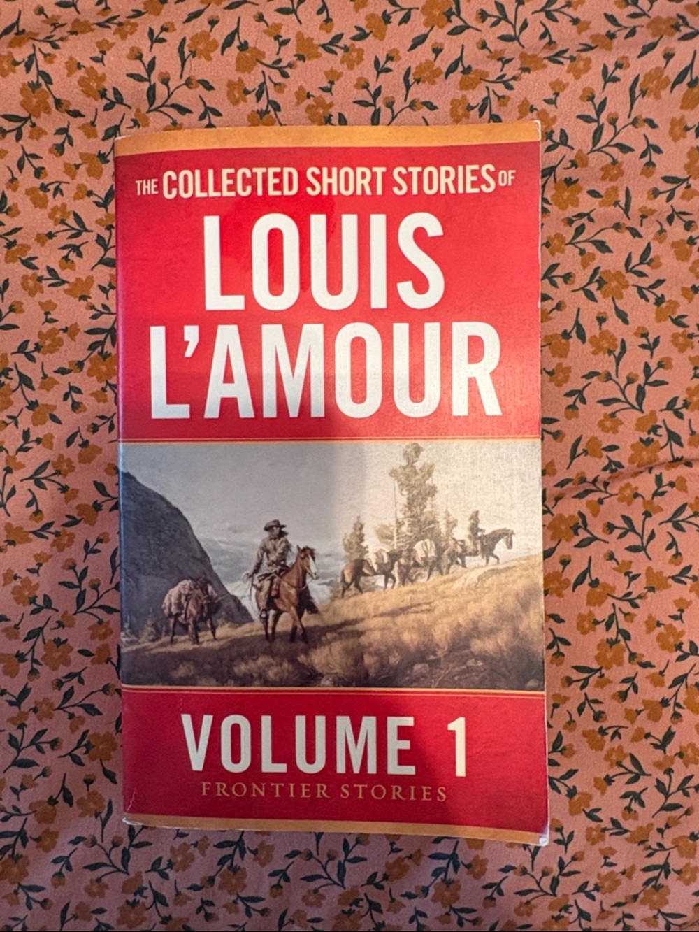 The Collected Short Stories of Louis L'Amour - Volume 1: Frontier Stories